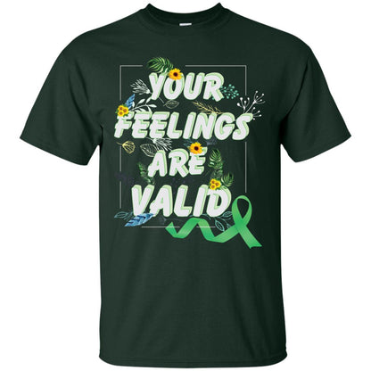 Your Feelings Are Valid Mental Health Awareness T-shirt Forest