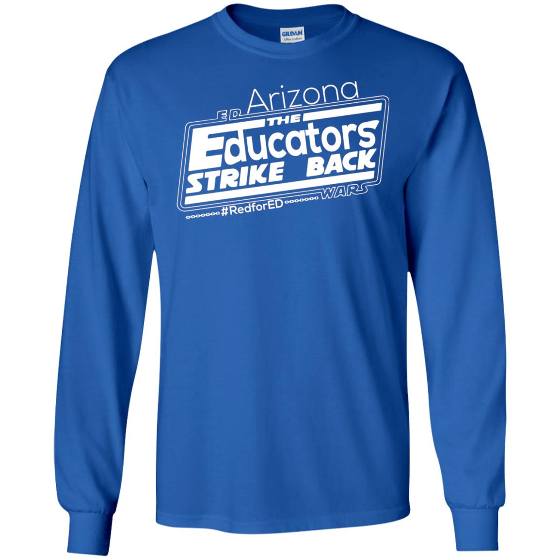 Arizona Teacher Tshirt Red For Ed Arizona The Educators Strike Back Royal