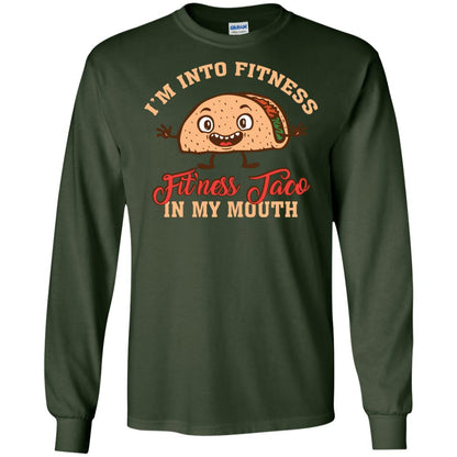 I’m Into Fitness Fit’ness Taco In My Mouth Taco Lover T-shirt Forest Green