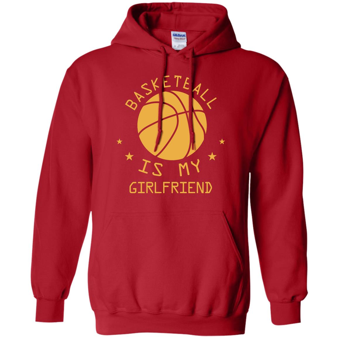 Basketball Is My Girlfriend Shirt Red