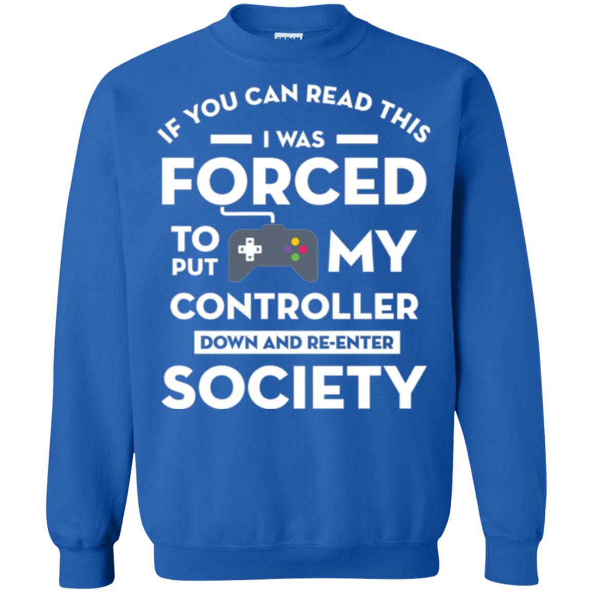 Gamer T-shirt If You Can Read This Royal
