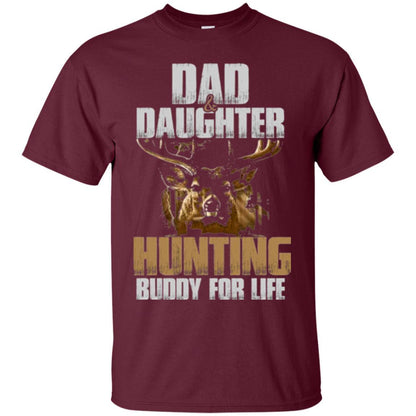 Family Christmas T-shirt Dad And Daughter Hunting Buddy For Life Maroon
