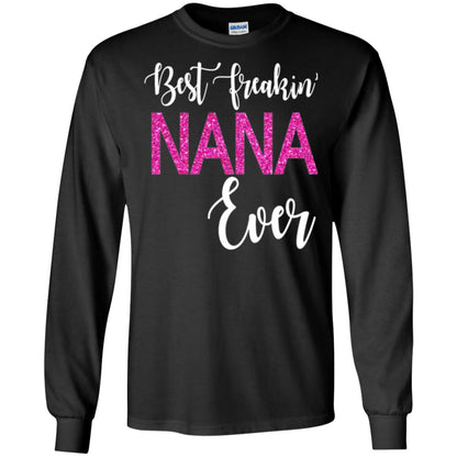 Nana T-shirt Best Freakin_ Nana Ever Black