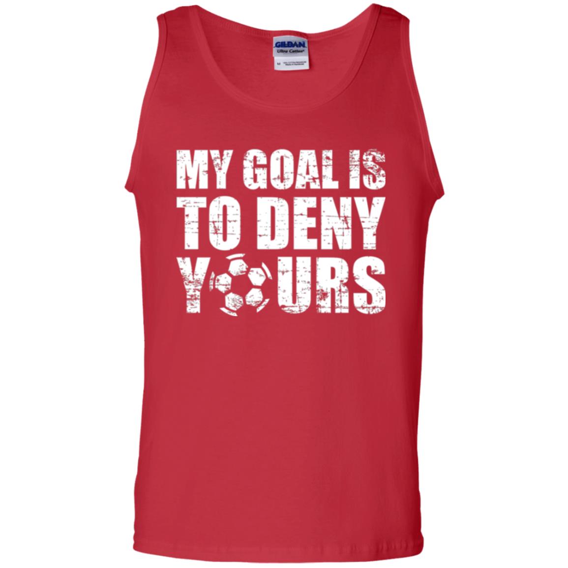 Goalkeeper Soccer T-shirt My Goal Is To Deny Yours Red