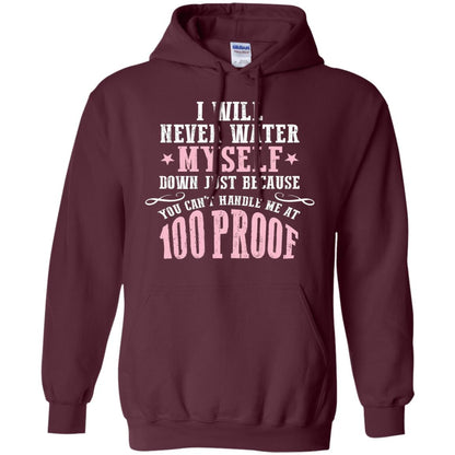 I Will Never Water Myself Down T-shirt Maroon