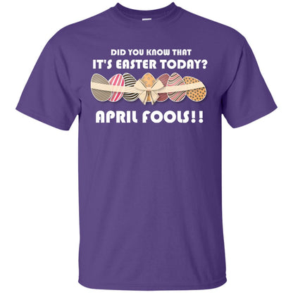 Did You Know That It_s Easter Today April Fools Easter Holiday T-shirt Purple