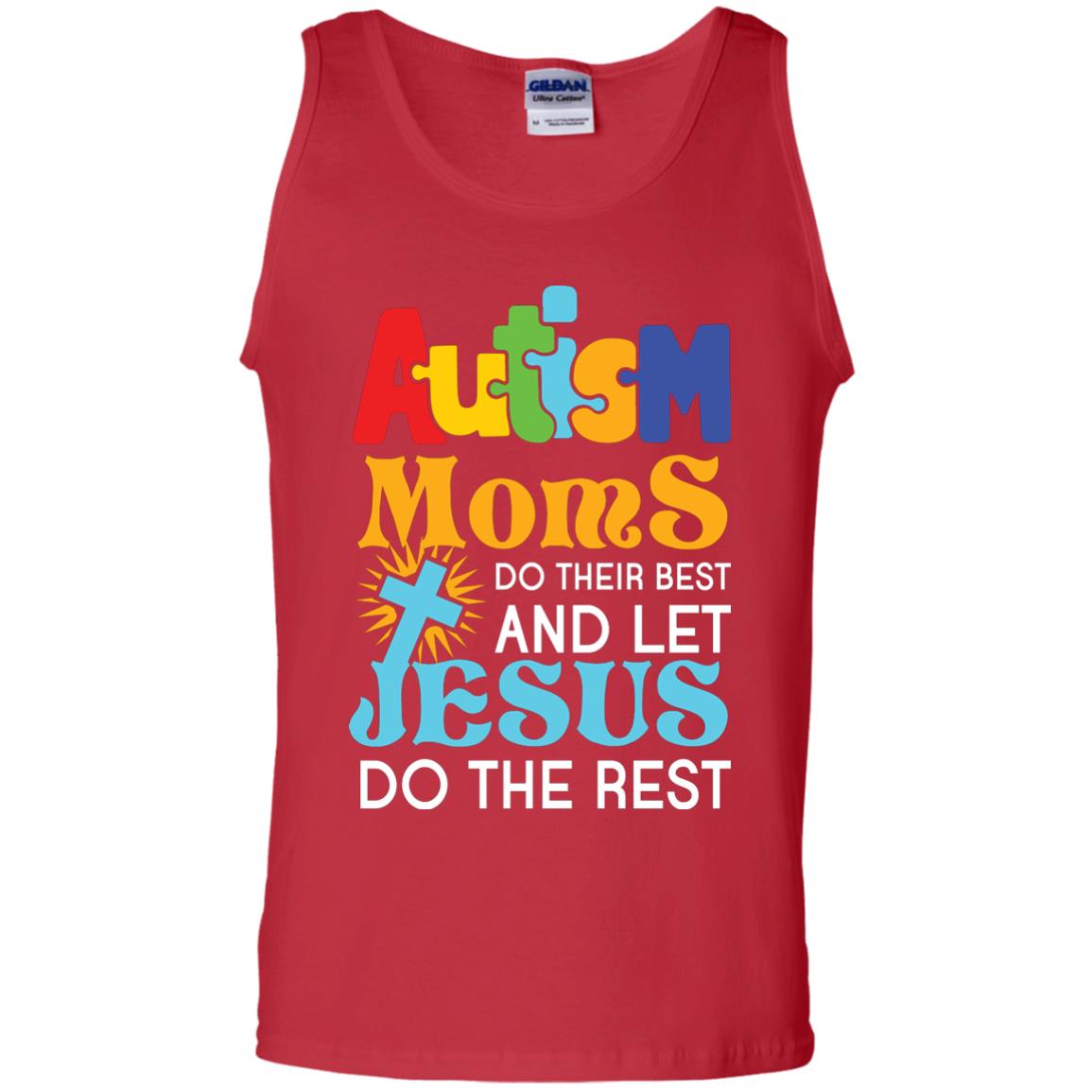 Autism Moms Do Their Best And Let Jesus Do The Rest Autism Mom T-shirt Red