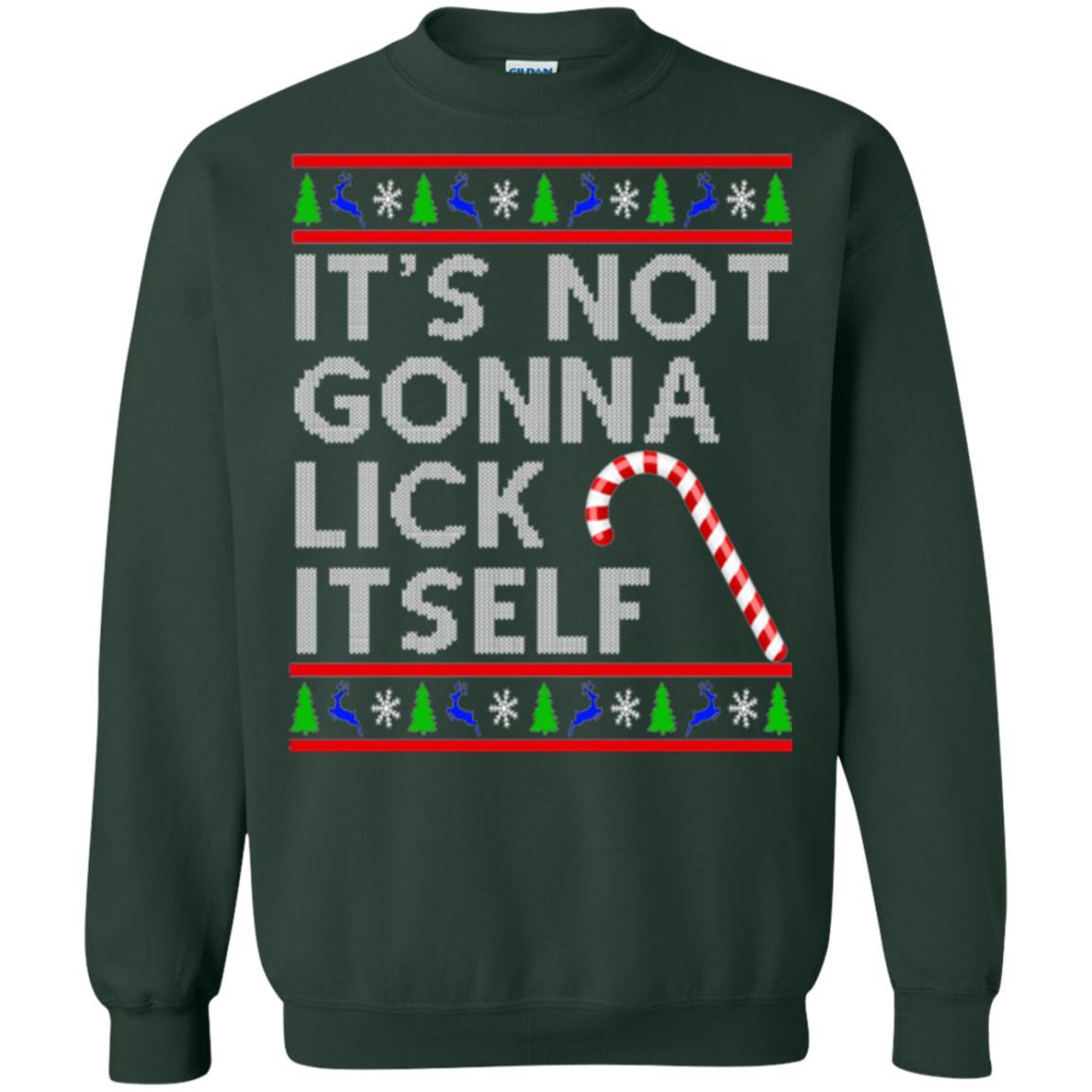 Christmas T-shirt It's Not Gonna Lick Itself Forest Green