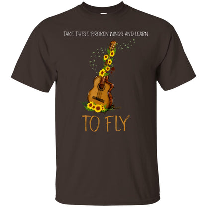 Take These Broken Wings And Learn To Fly Guitar Quote Shirt Dark Chocolate
