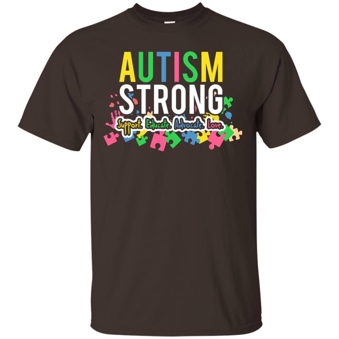 Autism Strong Support Educate Advocate Love Autism Awearness T-shirt Dark Chocolate