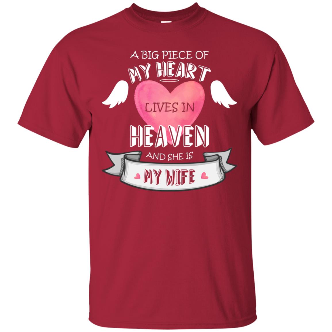 A Big Piece Of My Heart Lives In Heaven And She Is My Wife Shirt Cardinal
