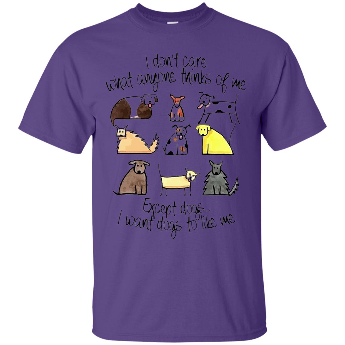 Dog Lover T-shirt I Don_t Care What Anyone Thiks Of Me Purple