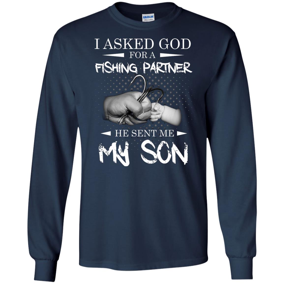 Fishing Daddy Shirt I Asked God For A Fishing Partner He Sent Me My Son Navy