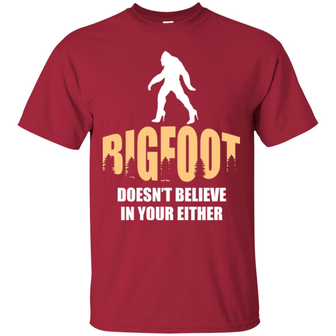 Bigfoot Doesn't Believe In Your Either T-shirt Cardinal