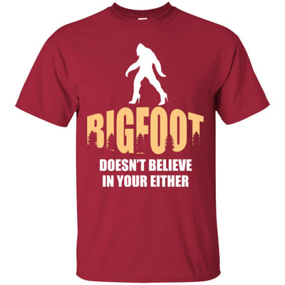 Bigfoot Doesn't Believe In Your Either T-shirt Cardinal