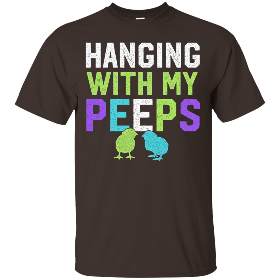 Hanging With My Peeps Funny Easter Day T-shirt Dark Chocolate