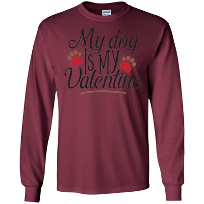 Happy Valentine_s Day T-shirt My Dog Is My Valentine Maroon