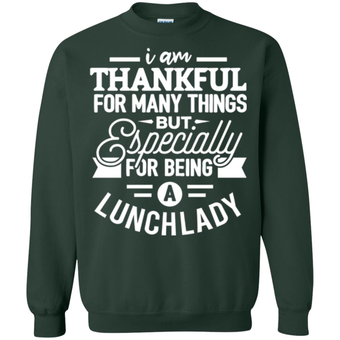 Lunch Lady T-shirt I Am Thankful For Many Things Forest Green