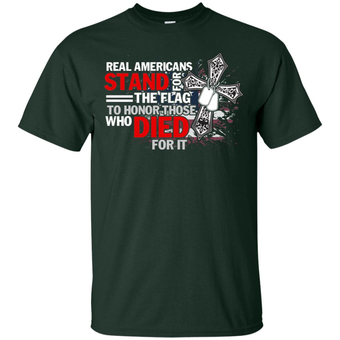 Real Americans Stand For The Flag To Honor Those Who Died For It Veteran Shirt Forest