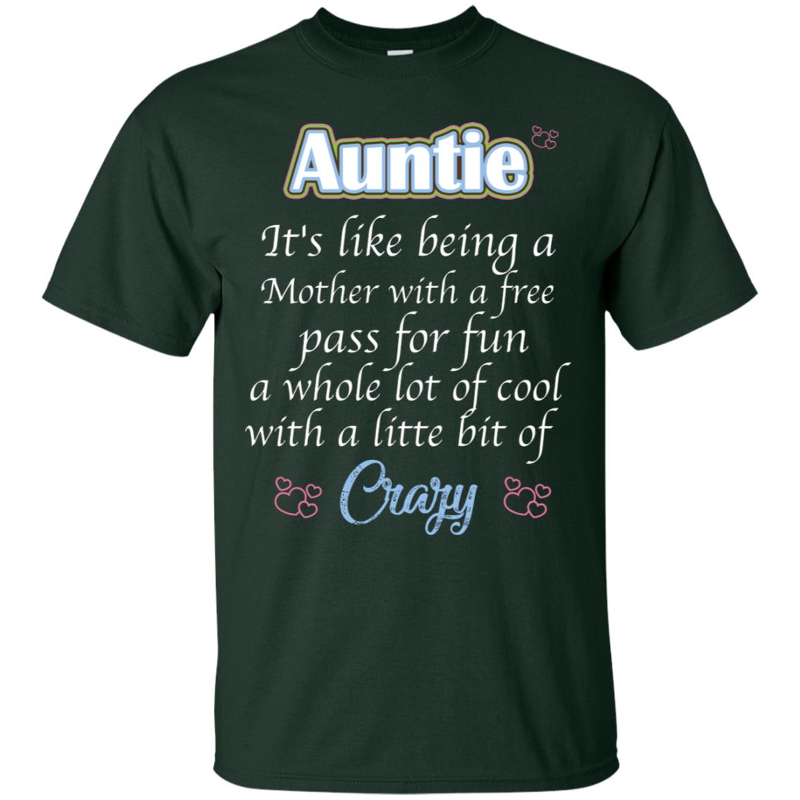 Auntie It's Like Being A Mother With A Free Pas For Fun A Whole Lot Of Cool With A Little Bit Of Crazy Forest