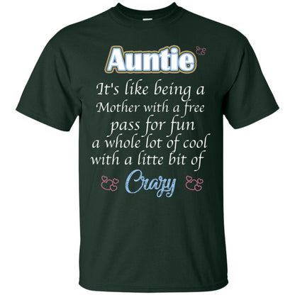 Auntie It's Like Being A Mother With A Free Pas For Fun A Whole Lot Of Cool With A Little Bit Of Crazy Forest
