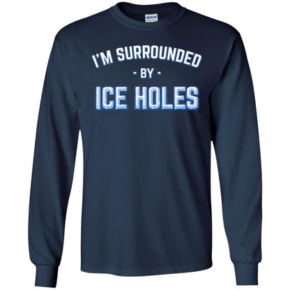 Funny Ice Fishing T-shirt I_m Surrounded By Ice Holes Navy