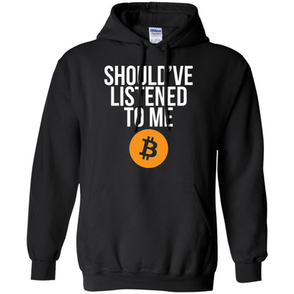 Should_ve Listened To Me T-shirt Black