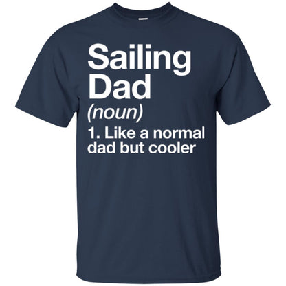 Daddy T-shirt Sailing Dad Definition T-shirt Navy