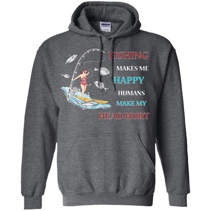 Fishing Make Me Happy Humans Make My Head Hurt Shirt Dark Heather