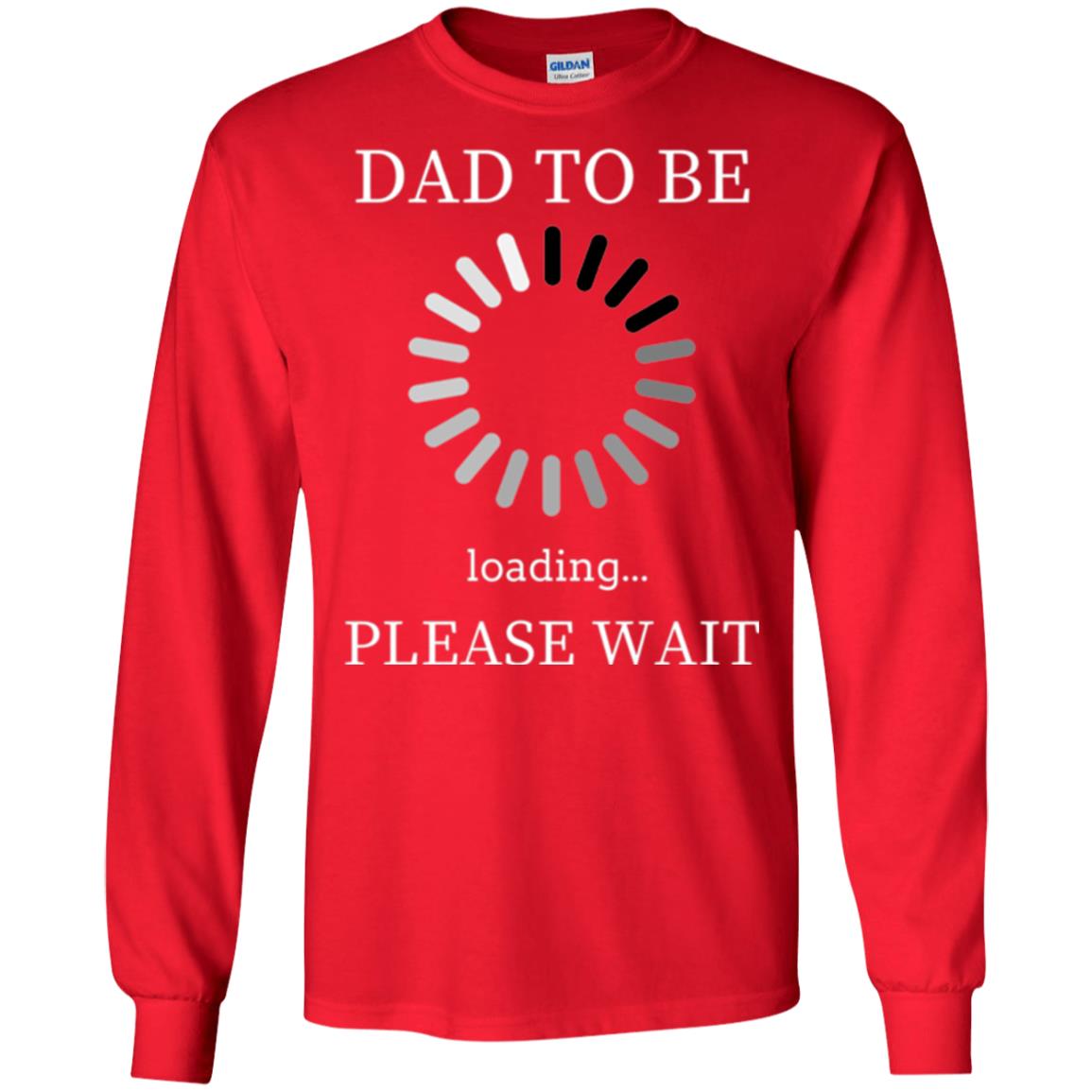 Funny Future Father T-shirt Dad Tobe Loading Please Wait Red