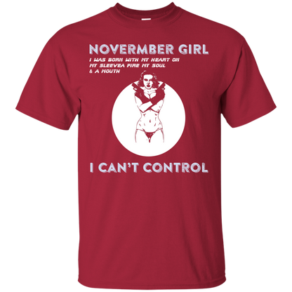 November Girl I Was Born With My Heart T-shirt Cardinal