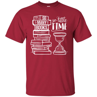 So Many Books So Little Time Book Lovers Shirt Cardinal