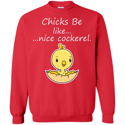 Chicks Be Like Nice Cockerel Funny Saying T-shirt For Easter Day Red