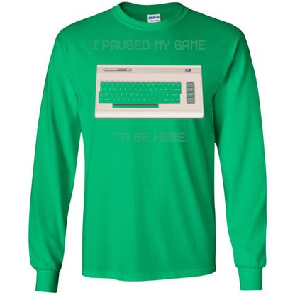 Retro Gamer T-shirt I Paused My Game To Be Here Irish Green