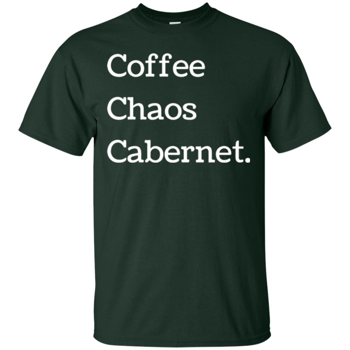 Coffee Chaos Cabernet T-shirt Forest Green