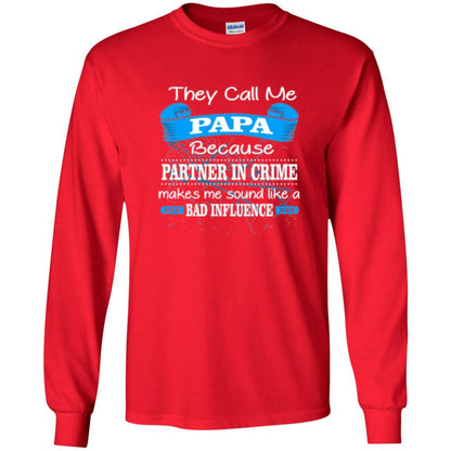 Papa T-shirt Because Partner In Crime Make Bad Influence Red