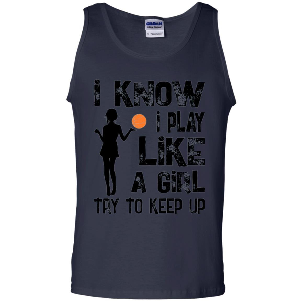 Basketball Lovers T-shirt I Know I Play Like A Girl Navy