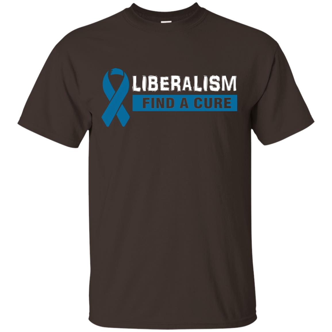 Liberalism Find A Cure Shirt Dark Chocolate