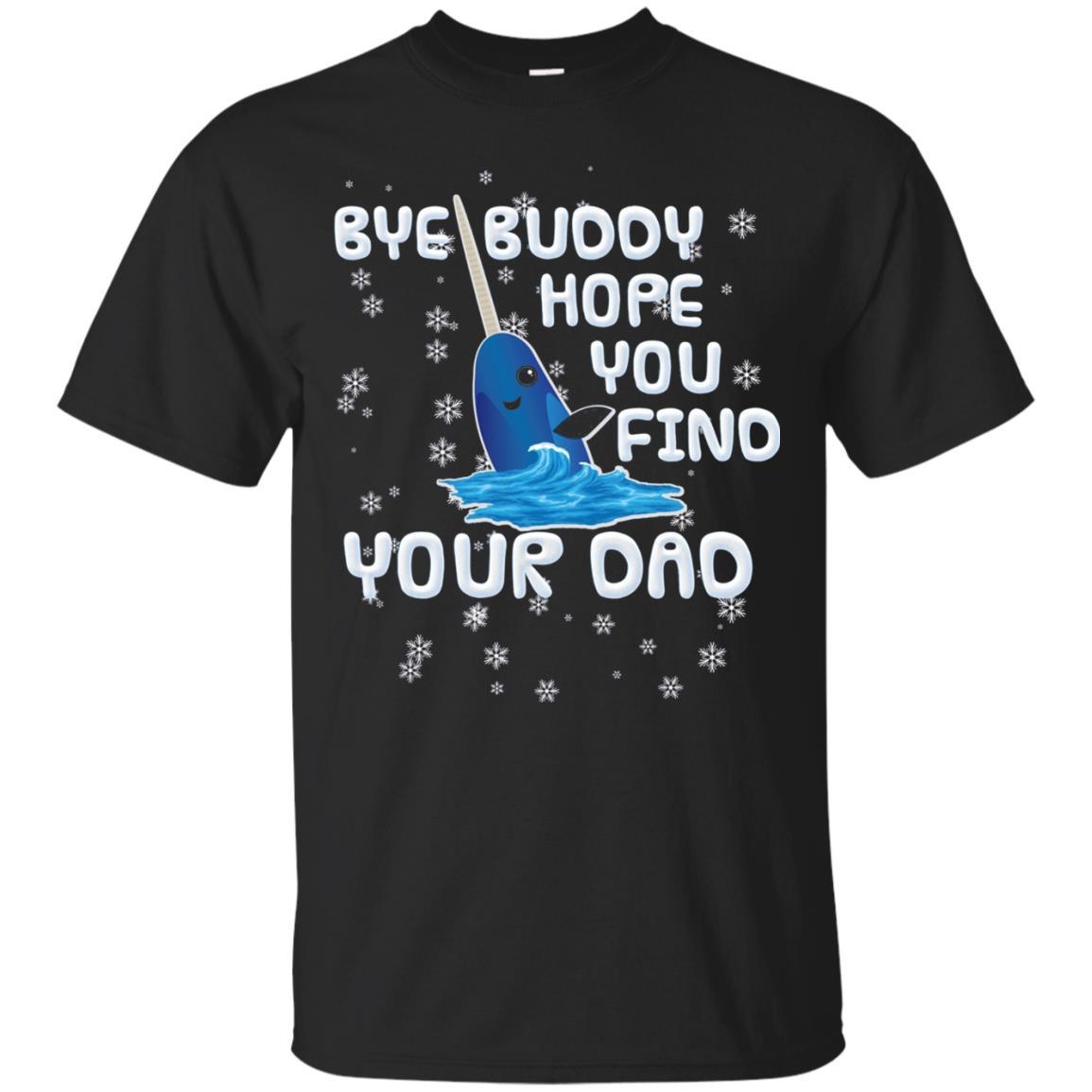 Funny Narwhal T-shirt Bye Buddy Hope You Find Your Day Black