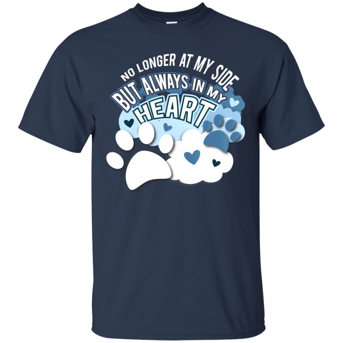 But Always In My Heart Dog In Heaven T-shirt Navy