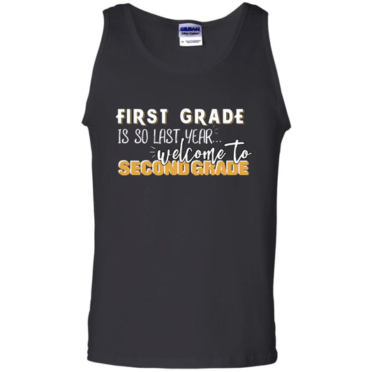 First Grade Is So Last Year Welcome To Second Grade Back To School 2019 Shirt Black