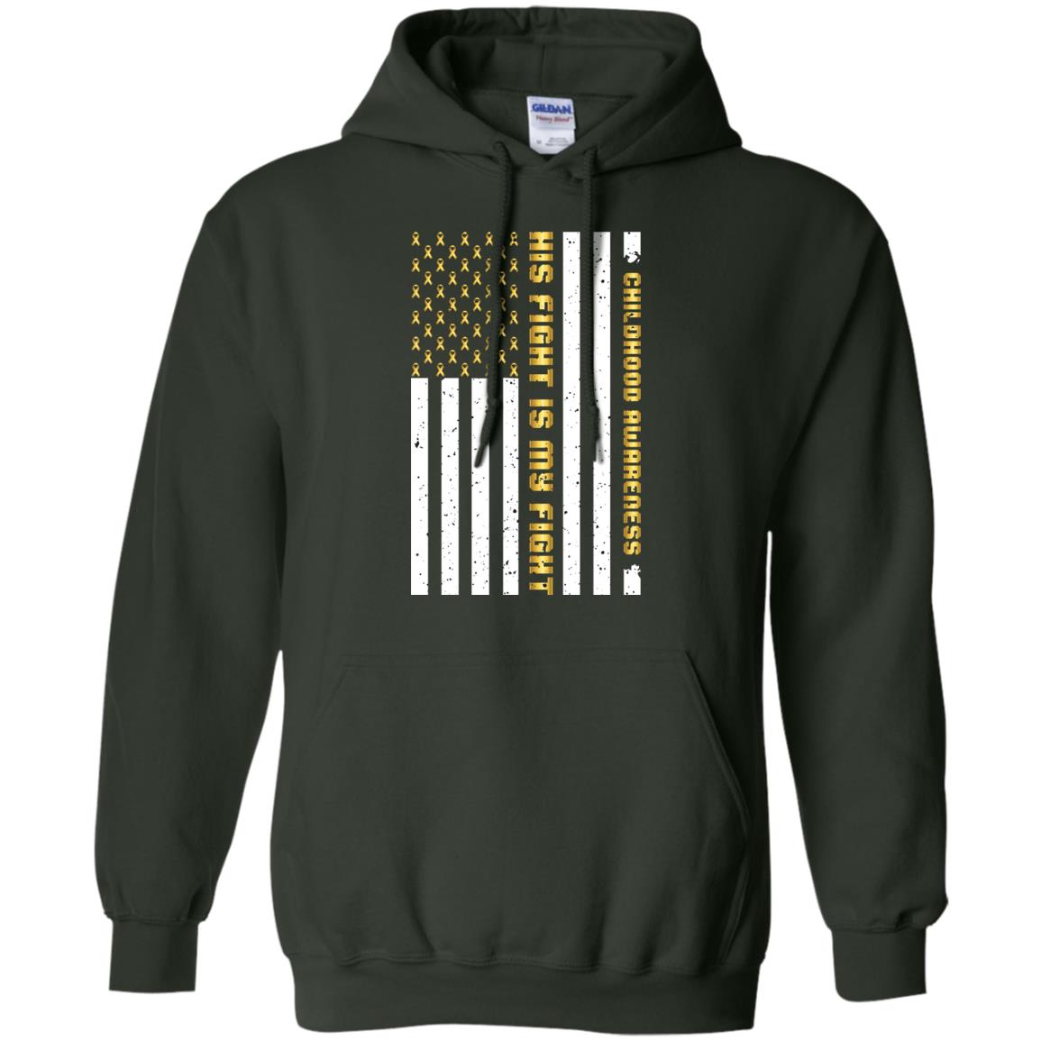 Childhood Awareness His Fight Is My Fight Gold Ribbon Stars Flag Of Usa Shirt Forest Green