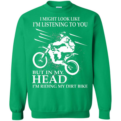 Funny Motocross T-shirt I_m Riding My Dirt Bike Irish Green