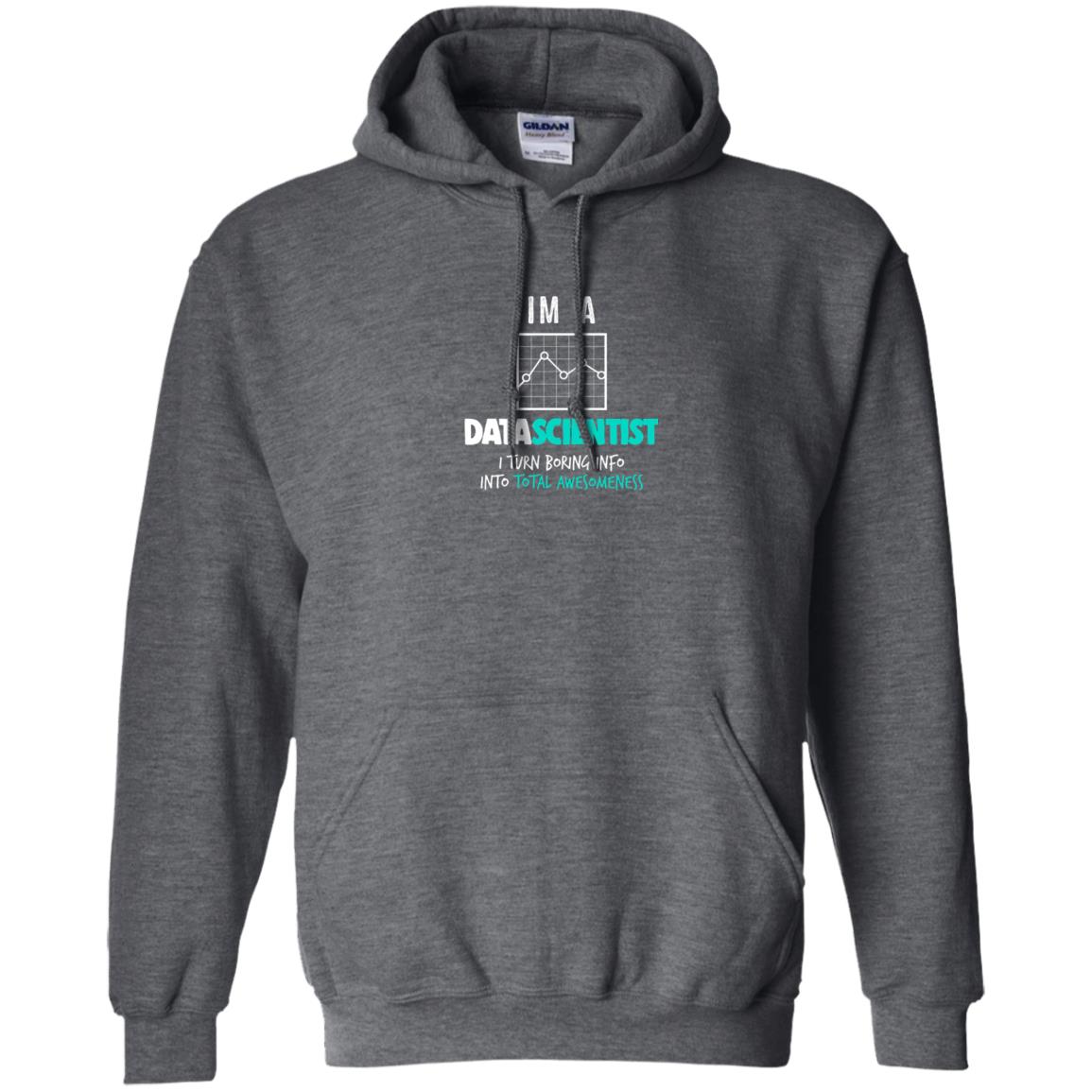 Data Scientist I Turn Boring Into Totall Awesomeness Dark Heather
