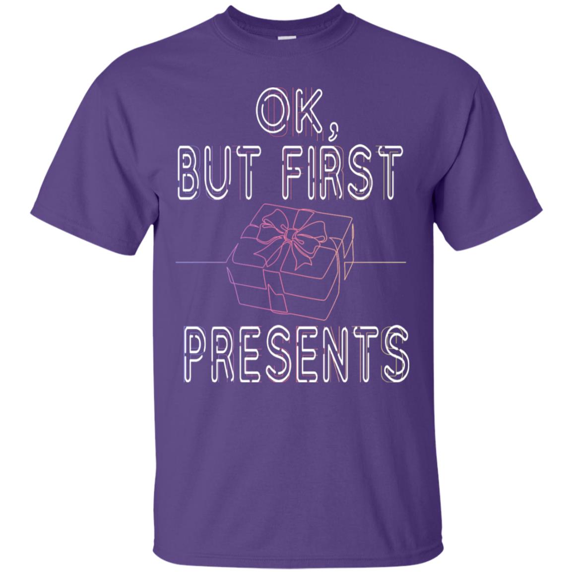 Ok But Frist Presents Gift X-mas Shirt Purple