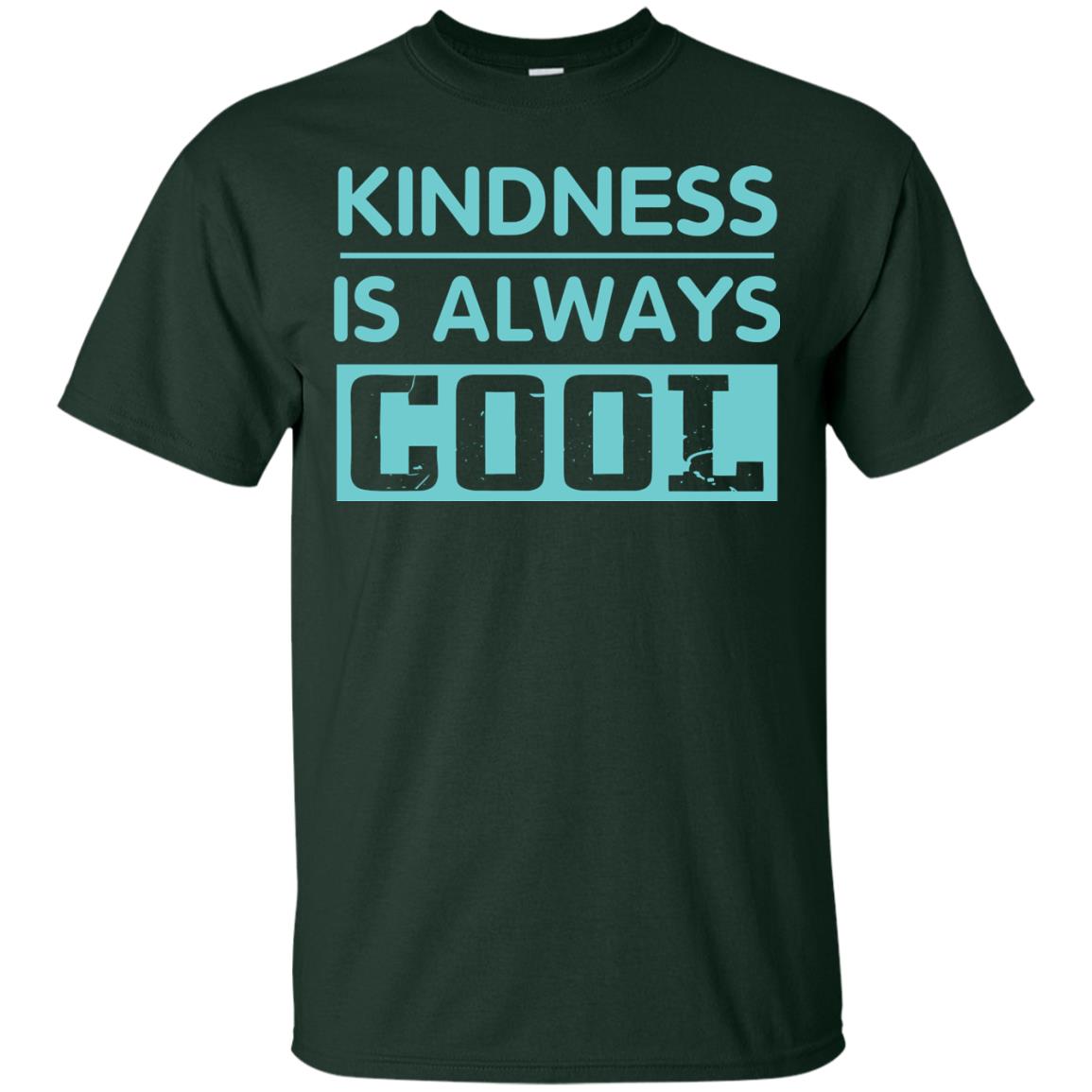 Kindness Is Always Cool Anti Bullying T-shirt Forest