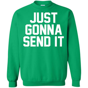 Just Gonna Send It America T-shirt