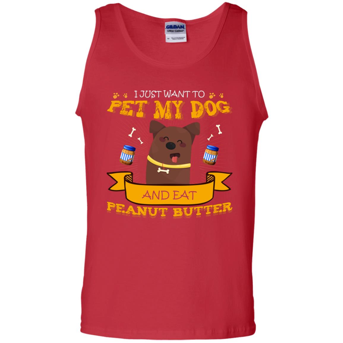I Just Want To Pet My Dog And Eat Peanut Butter Shirt Red