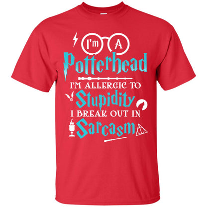 I_m A Potterhead I_m Allergic  To Stupidity I Break Out In Sarcasm Harry Potter Fan T-shirtG200 Gildan Ultra Cotton T-Shirt