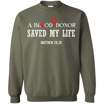 A Blood Donor Saved My Life Matthew 26 28 Christian T-shirt Military Green